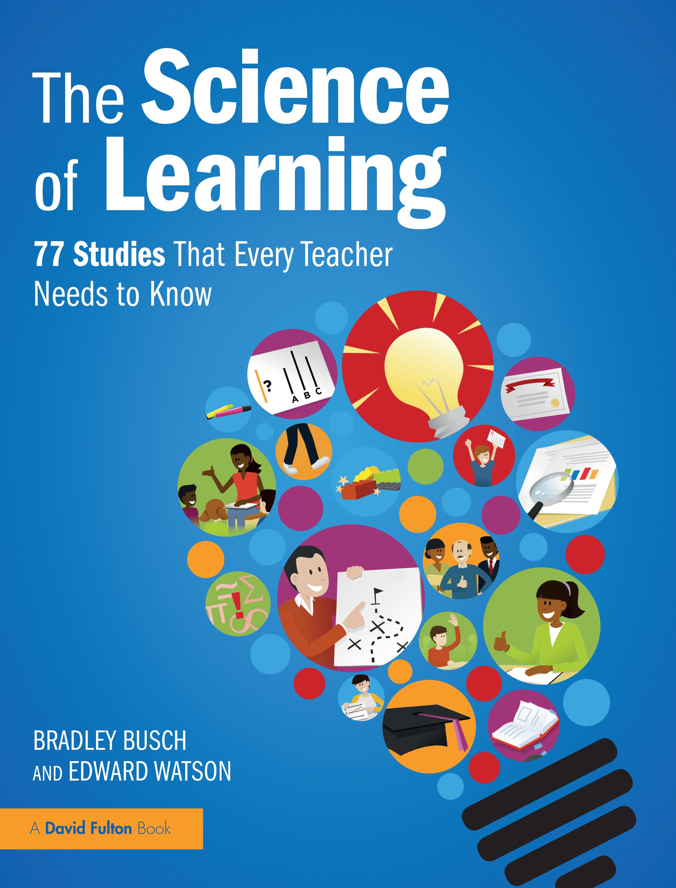 Cover of The Science of Learning: 77 studies that every teacher needs to know